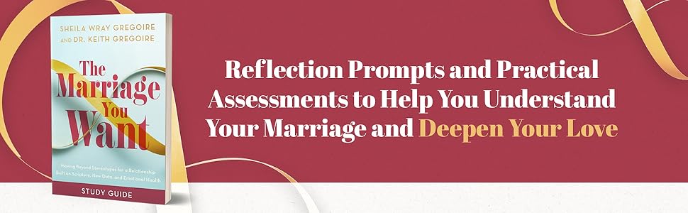 Gregoire, The Marriage You Want Study Guide