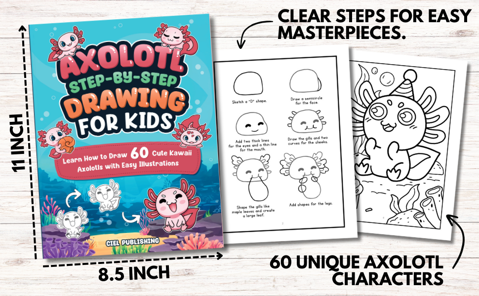Axolotl Step-by-Step Drawing for Kids: Learn How to Draw 60 Cute Kawaii ...