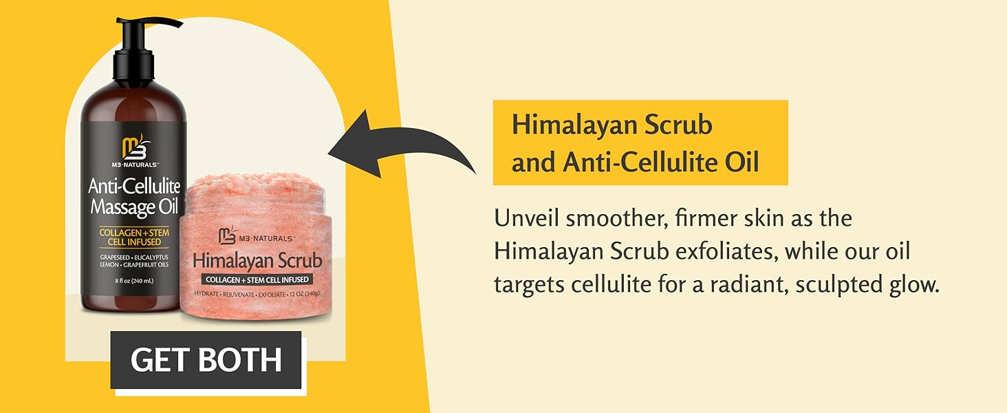 Himalayan Scrub and Anti-Cellulite Oil