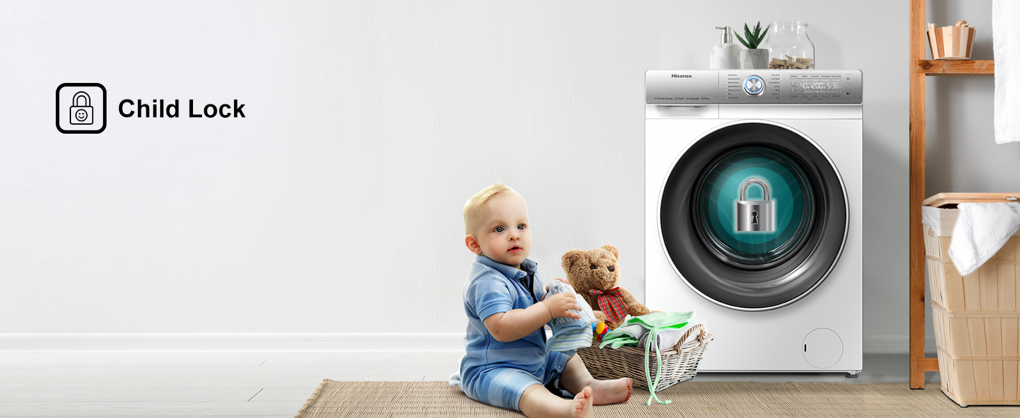 Child Lock creates a safe environment for kids as they are not able to stop or start the washer.