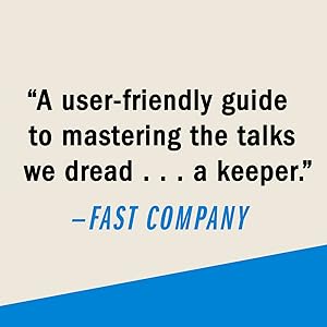 A user-friendly guide to mastering the talks we dread... a keeper — Fast Company