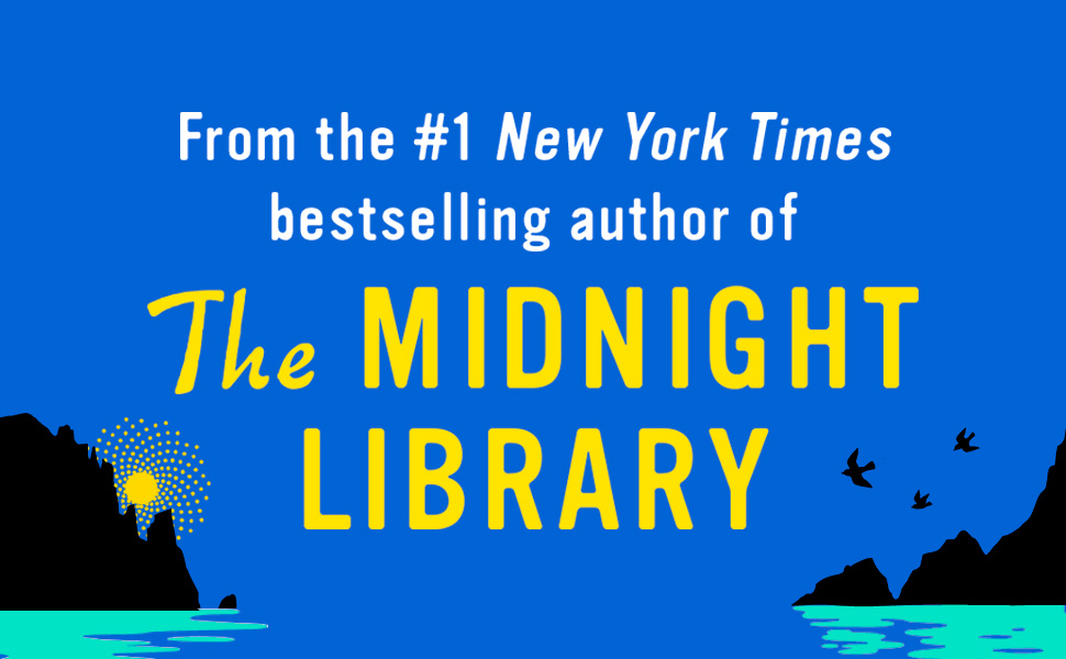 From the #1 NYT bestselling author of The Midnight Library