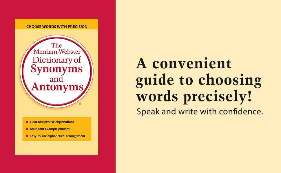 The Merriam-Webster Dictionary of Synonyms and Antonyms