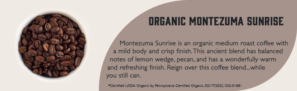Organic Montezuma Sunrise description