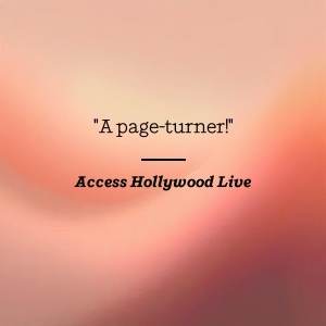 Access Hollywood Live says A page-turner!