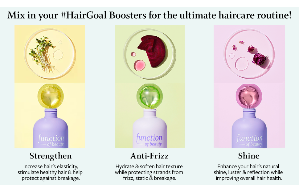Function of Beauty Choose 3 hairgoals pods into your haircare to get the solutions your hair needs