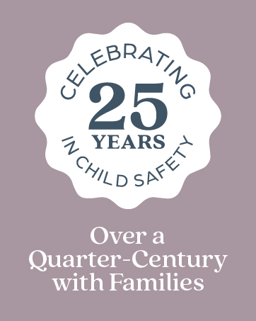 celebrating over 25 years of child safety