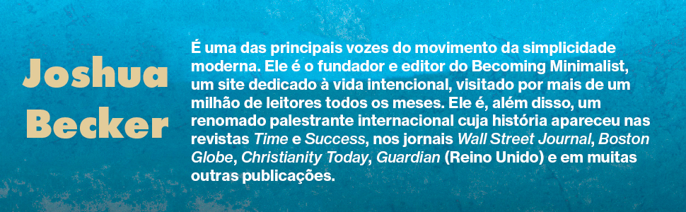 Viva mais, tenha menos