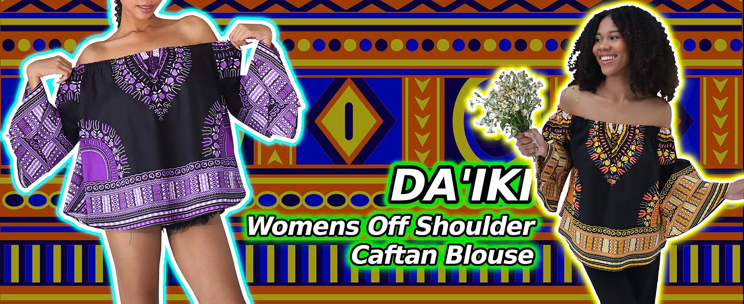Da'iki Womens Off Shoulder Caftan Blouse,DA'IKI Dashiki Shirt,Women's Off Shoulder Dashiki Blouse