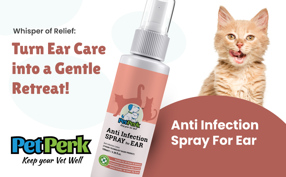 PetPerk Ear Anti Infection Spray For Cats 