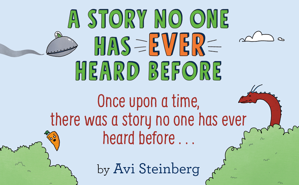 A Story No One Has Ever Heard Before eBook Steinberg, Avi