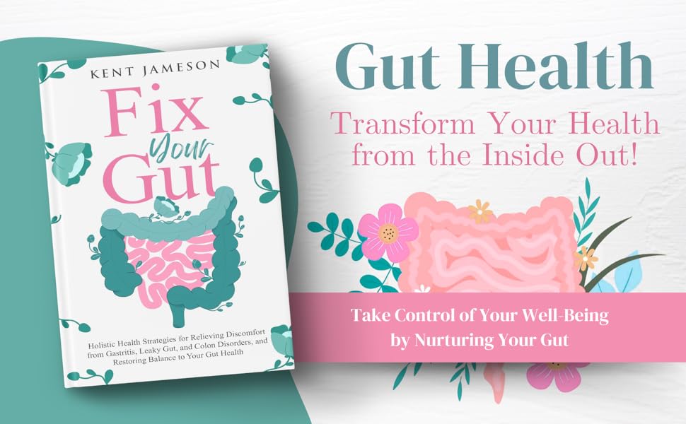 Gut Health; Fix Your Gut