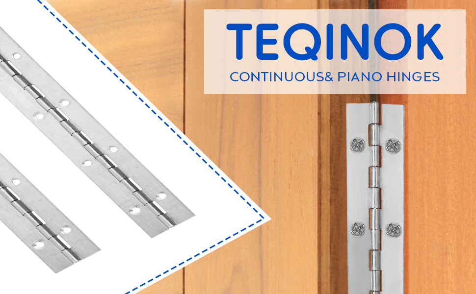 Continuous& piano hinges