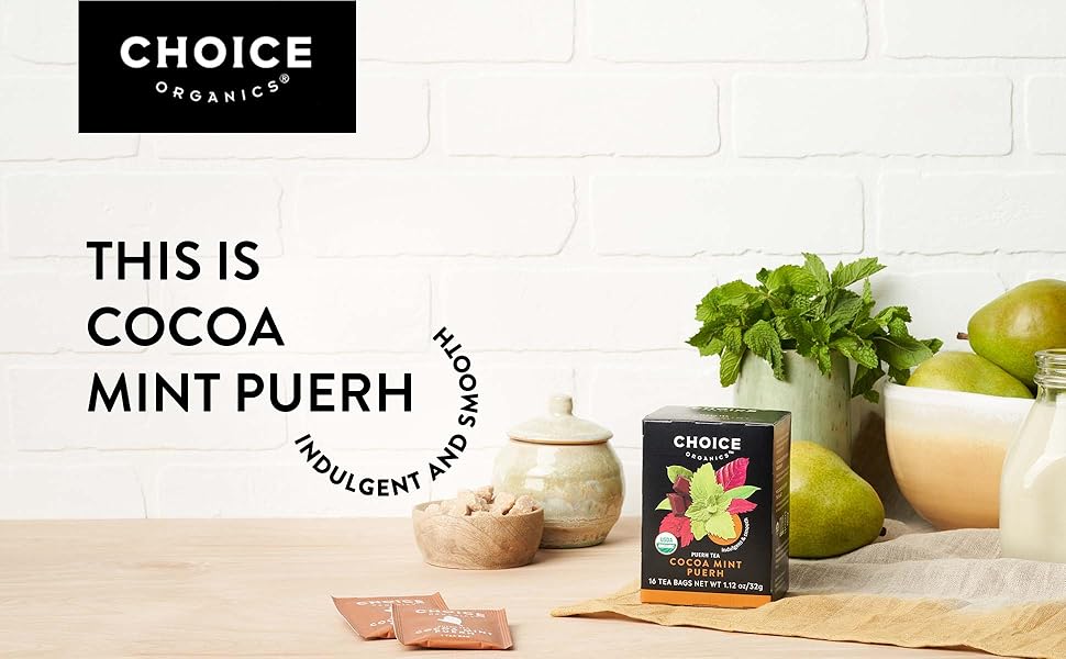 choice organics cocoa mint pu-erh tea chocolate caffeinated black green organic tea