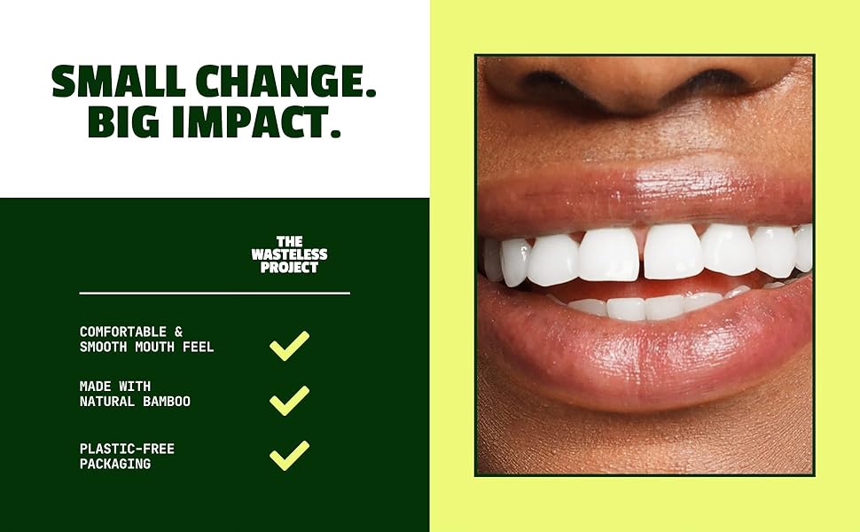 Small Change. Big Impact. The Wasteless Project is made with natural bamboo and is plastic free.