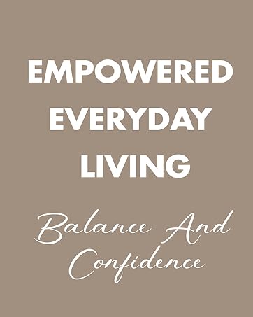 empowered everyday