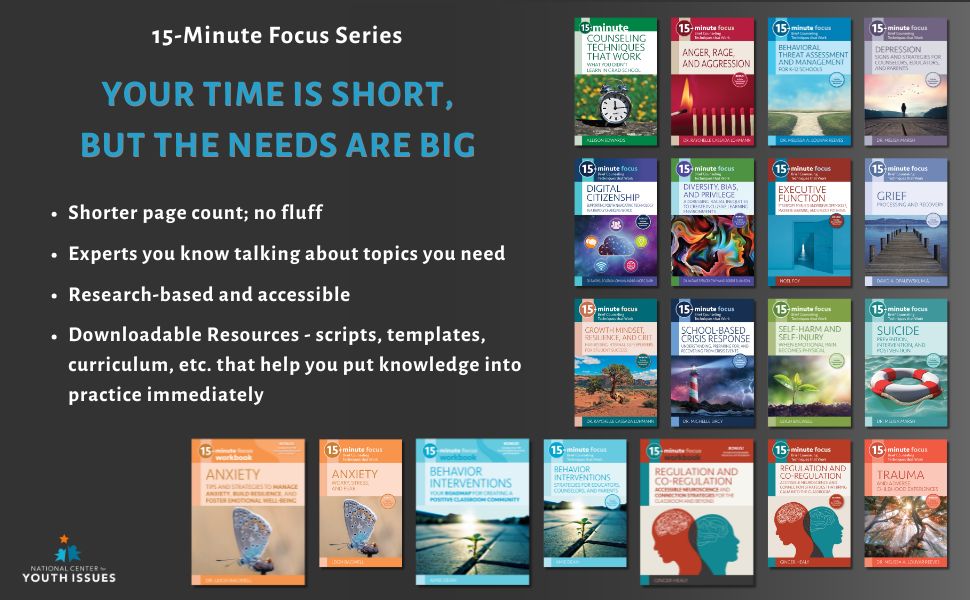 15-Minute Focus Series research based downloadable resources school counselors