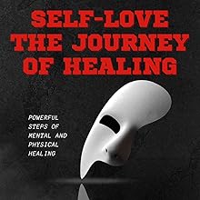 Self-Love: The Journey of Healing