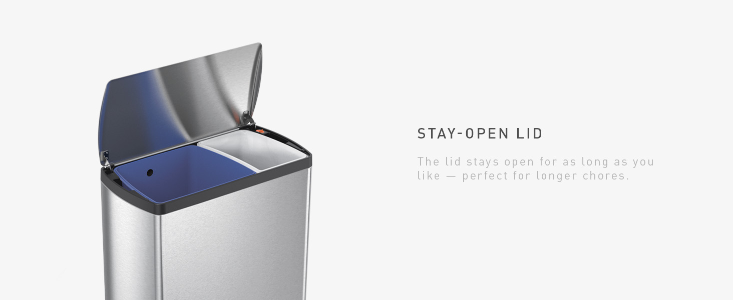 Stay-Open Lid | Stays open for as long as you like - perfect for longer chores