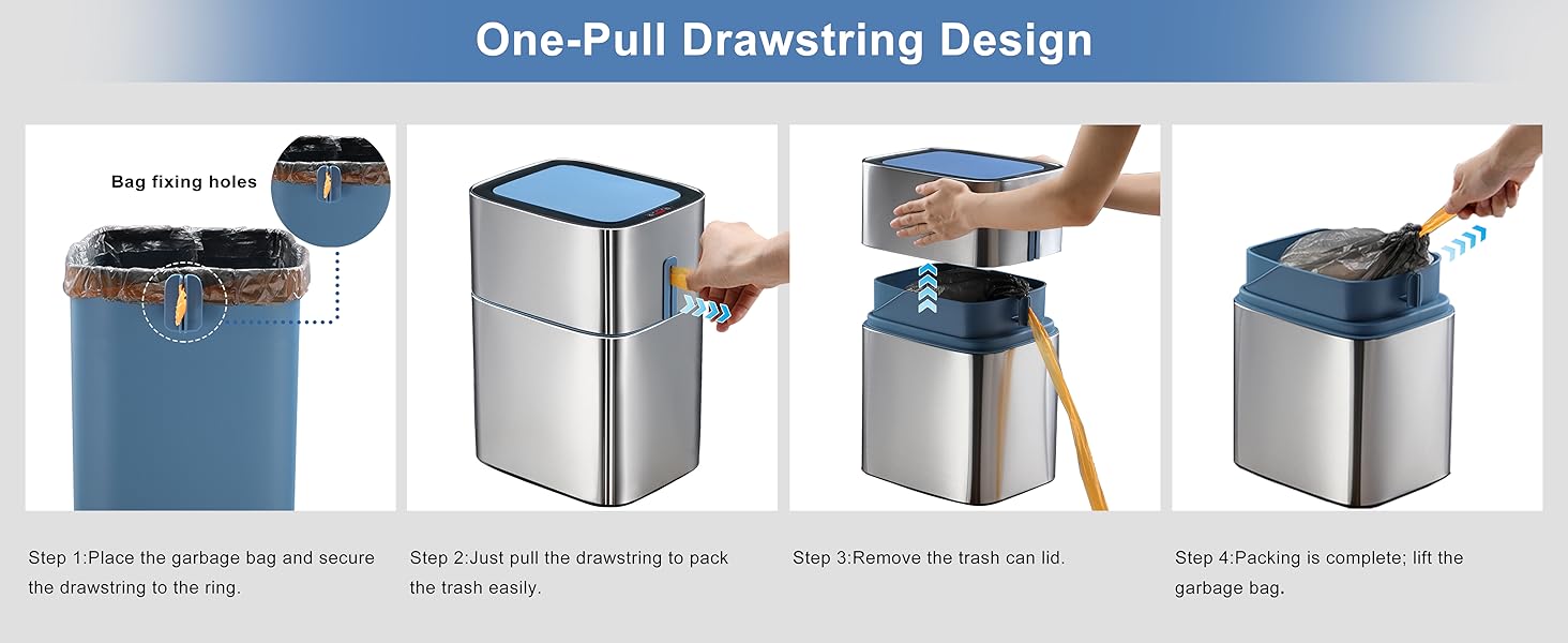 Lift and pull the drawstring to pack garbage easily without spills