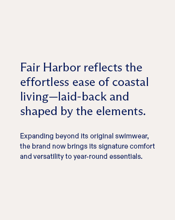 the effortless ease of coastal living, fair harbor's story