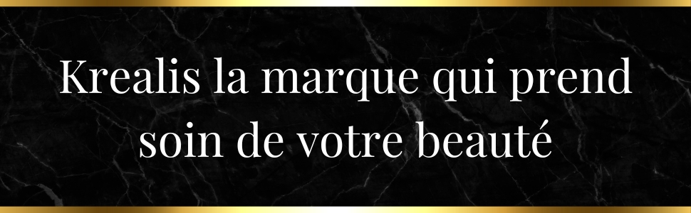 KREALIS, la marque qui prend soin de votre beauté