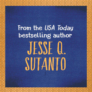 From the USA TODAY bestselling author Jesse Q. Sutanto