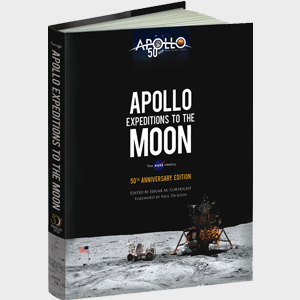 Apollo Expeditions to the Moon: The NASA History 50th