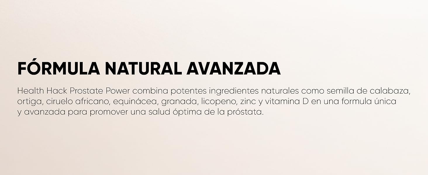 Health Hack Prostate Power | Suplemento Avanzado para la Salud de la Próstata | Fórmula Natural