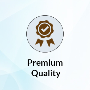 Premium Quality