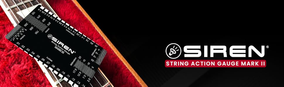 SIREN String Action Gauge Mark II Thousandths in guitar case with SIREN brand name and logo