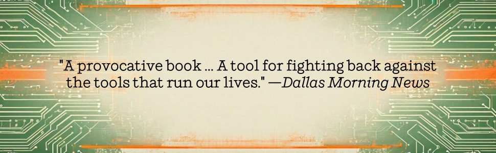 Dallas Morning News reviews tech critique as liberating guide