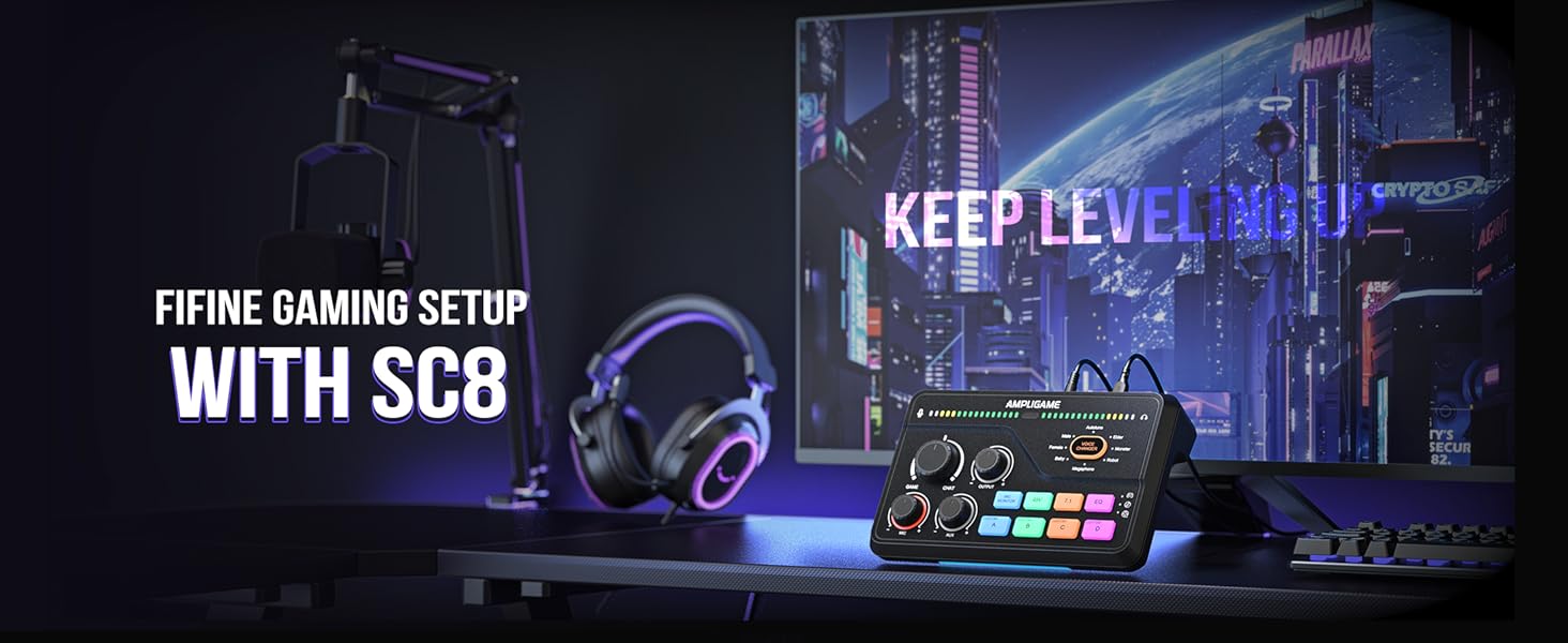 fifine SC8 Keep leveling up