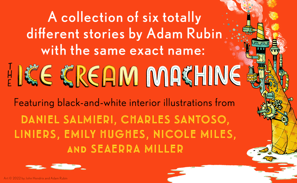 The Ice Cream Machine 6 Deliciously Different Stories with the Same