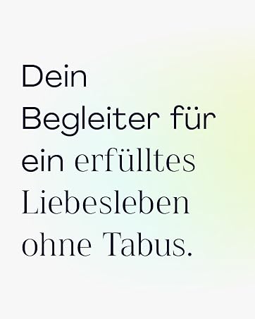 Text in German: 'Dein Begleiter für ein erfülltes Liebesleben ohne Tabus.' on a light background with subtle gradient.