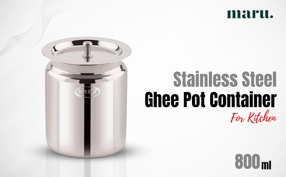 MARU Stainless Steel Ghee Pot Container For Kitchen Ghee Dispenser
