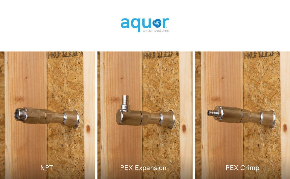 Aquor makes 3 different kinds of inlets, NPT, PEX Expansion, and PEX Crimp