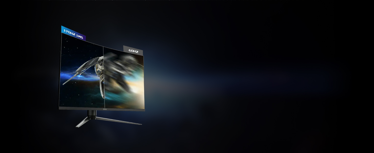 170HZ REFRESH RATE + 1MS RESPONSE TIME