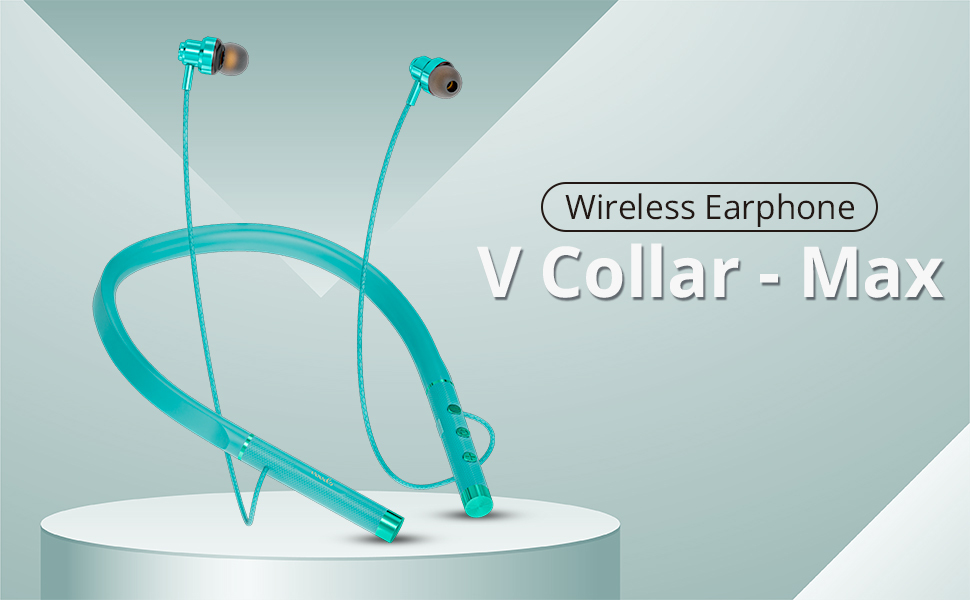V Collar - Max  Voods Voods earphone Voods neckband Neckband wireless earphone wireless neckband 
