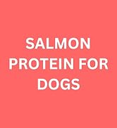salmon protein powder for dogs
