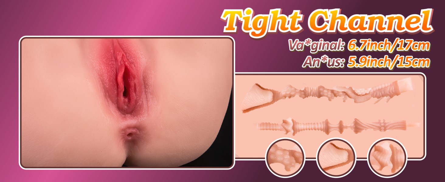 Tight Channel Va*ginal:6.7inch/17cm An*us:5.9inch/15cm
