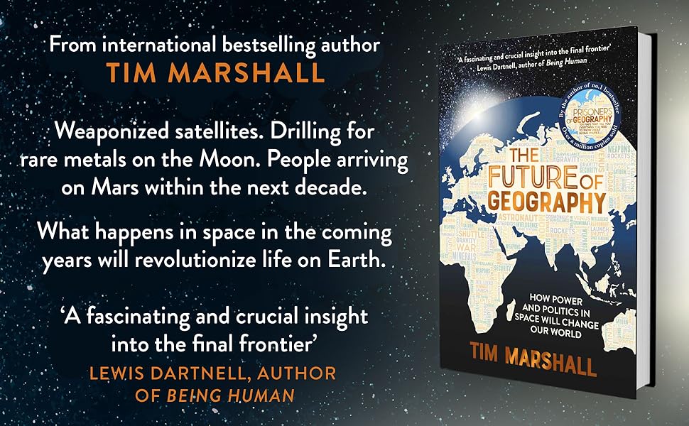 The Future of Geography How Power and Politics in Space Will Change Our World A SUNDAY TIMES The Future of Geography How Power and Politics in Space Will Change Our World A SUNDAY TIMES