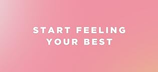 START FEELING YOUR BEST