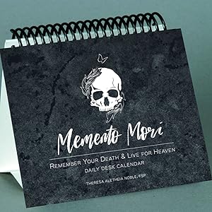 Memento Mori Daily Desk Calendar: Remember Your Death and