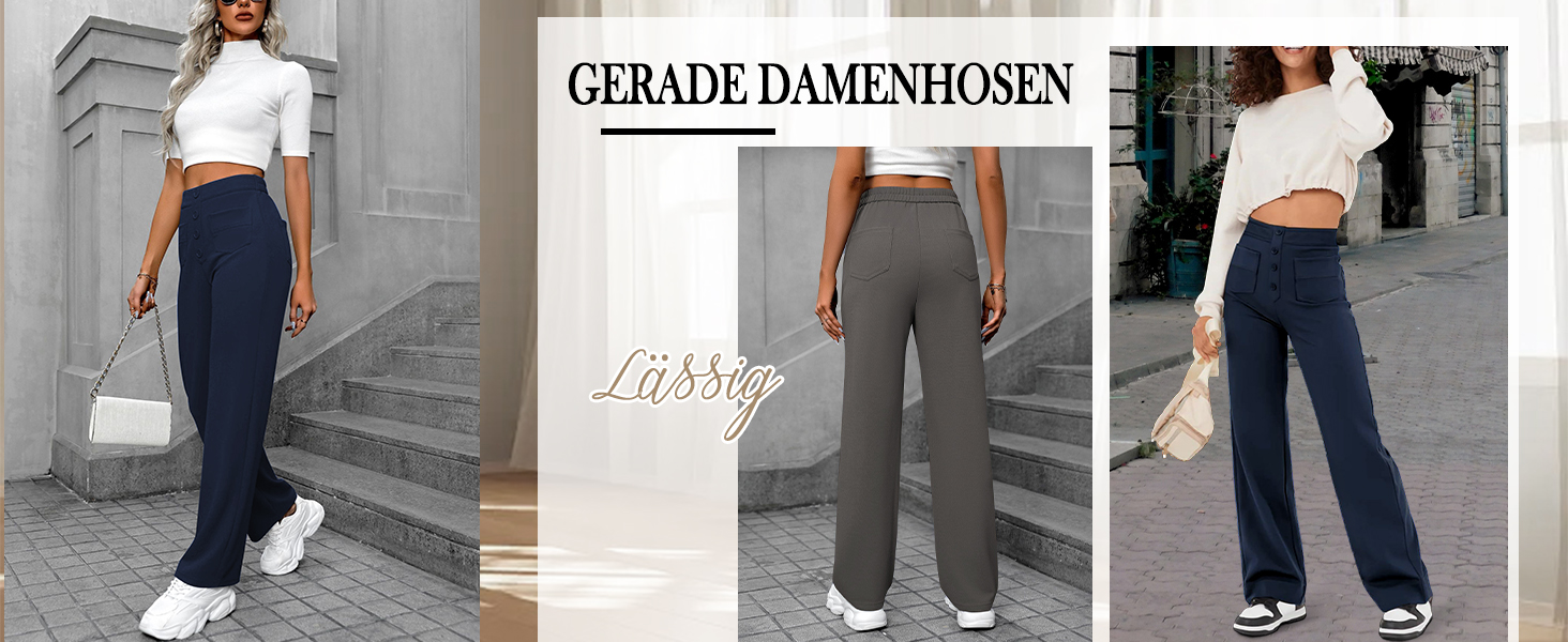 Gerade Damenhosen
