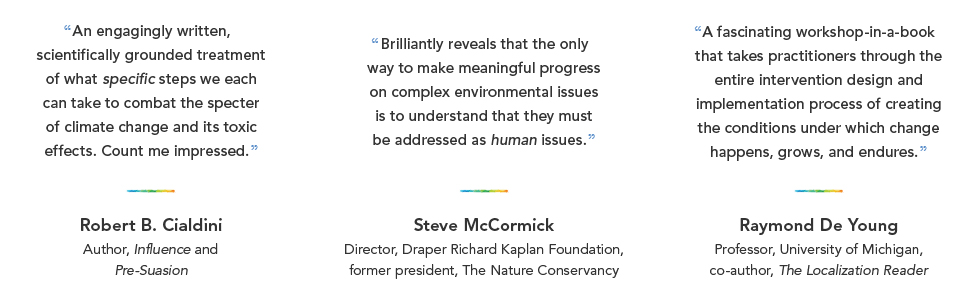 Endorsements from Robert B. Cialdini, Steve McCormick and Raymond De Young