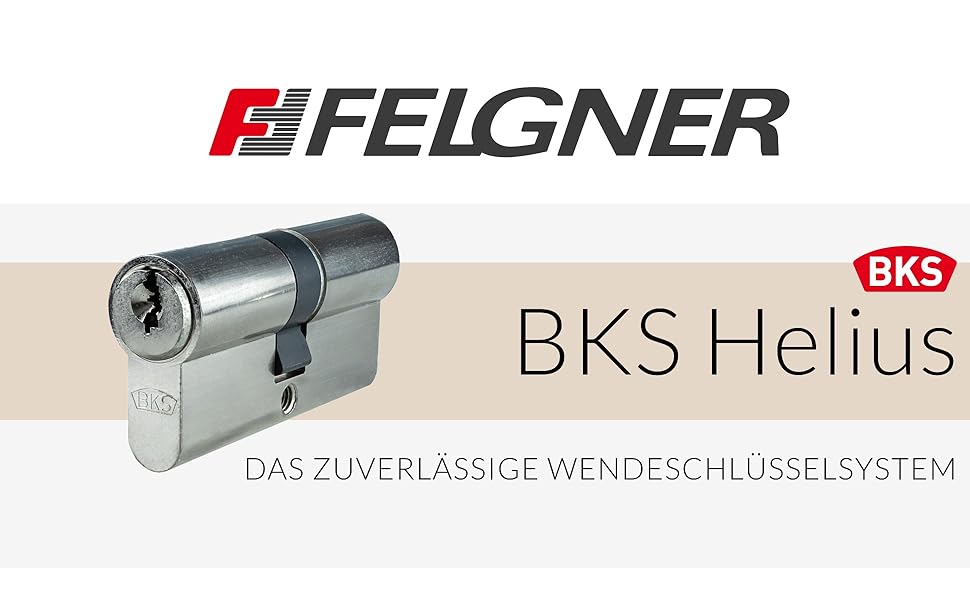 Der Text lautet „FELGNER BKS Helius“ und „DAS ZUVERLÄSSIGE WENDESCHLÜSSELSYSTEM“. Das Produktbild zeigt einen Zylinderschlossmechanismus aus Metall.