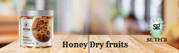 Sethji Honey Dryfruits