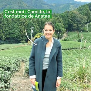 camille becerra fondatrice anatae matcha biologique