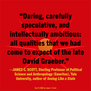 Pirate Enlightenment David Graeber James C. Scott quote